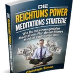 Die Reichtums Power MeditationsStrategie